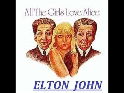 All The Girls Love Alice by Elton John